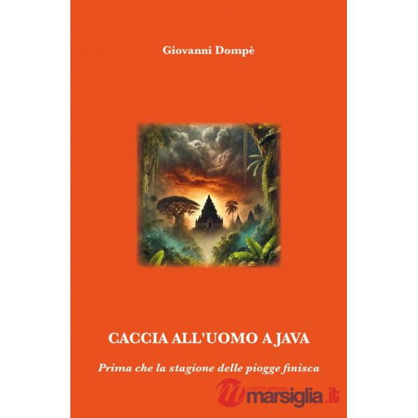 Caccia all'uomo a Java. Prima che la stagione delle piogge finisca