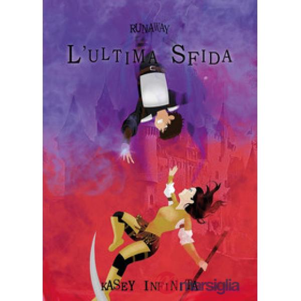 Runaway. Vol. 5: L' ultima sfida