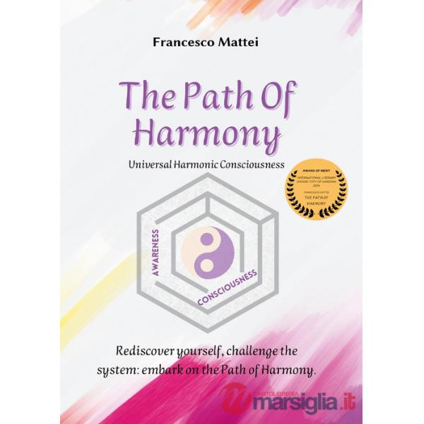 Path of harmony. Universal harmonic consciousness (The)