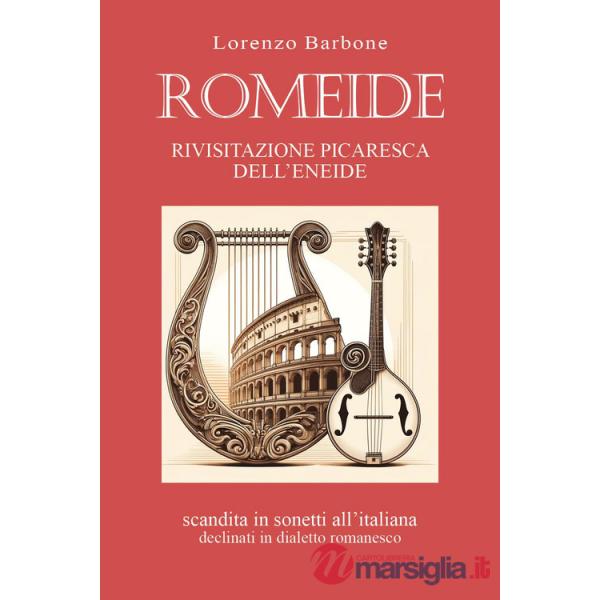 Romeide. Rivisitazione picaresca dell'Eneide