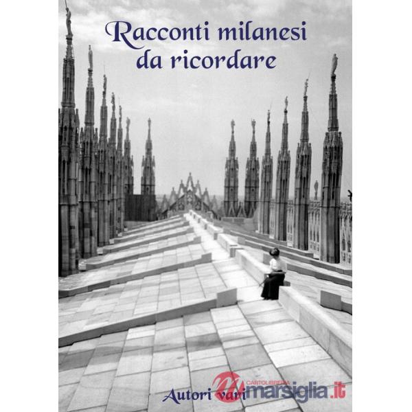 Racconti milanesi da ricordare
