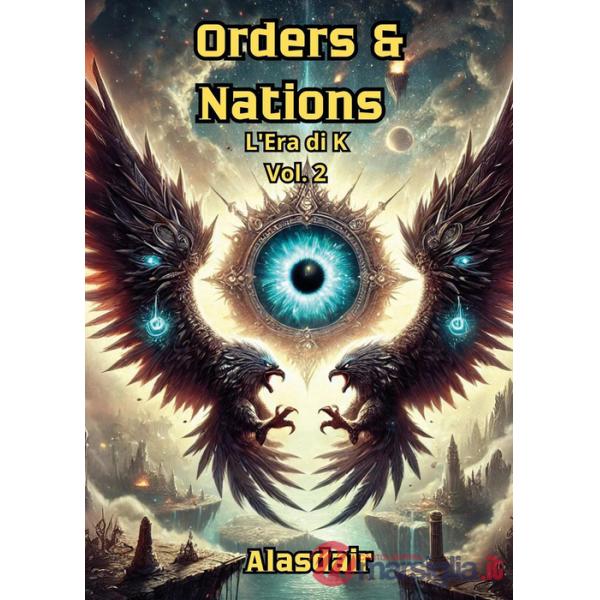 Era di K. Orders & nations (L'). Vol. 2