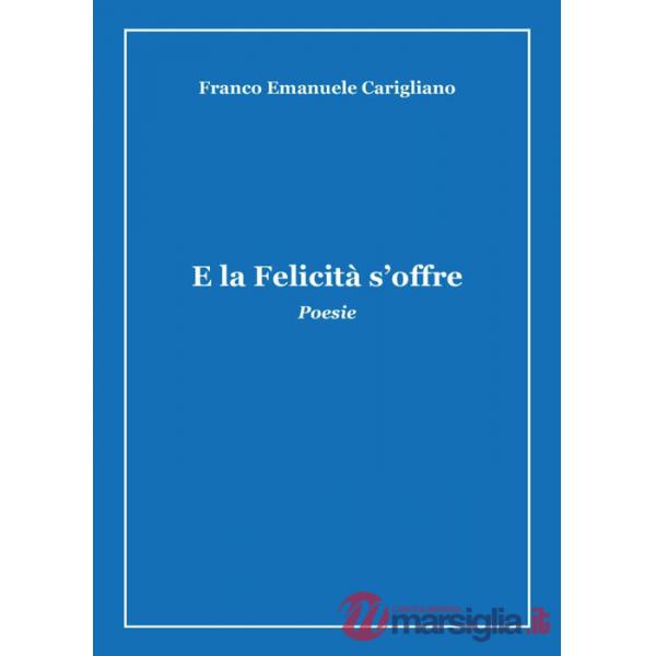 E la felicità s'offre