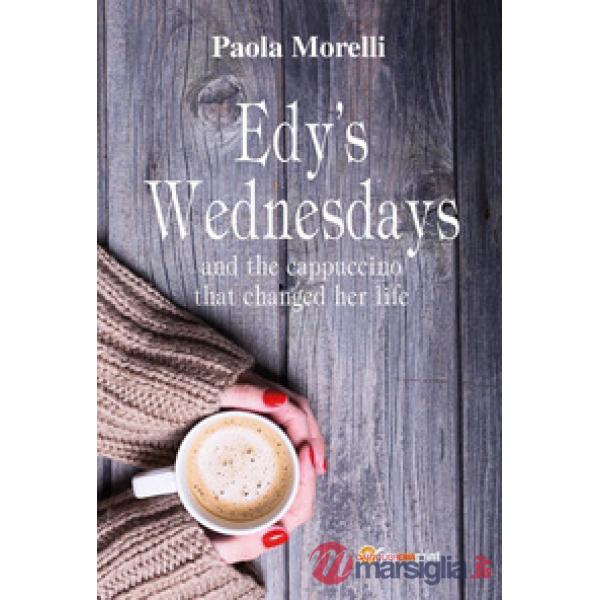 Edy's wednesdays and the cappuccino that changed her life