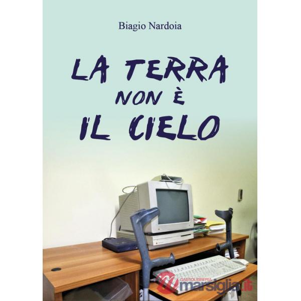 Terra non è il cielo (La)