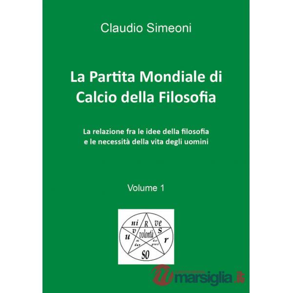 Partita mondiale di calcio della filosofia (La). Vol. 1