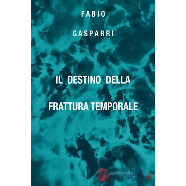 Destino della Frattura Temporale (Il)