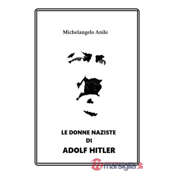 Donne naziste di Adolf Hitler (Le)