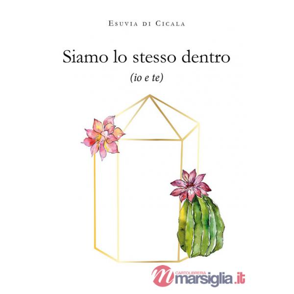 Siamo lo stesso dentro