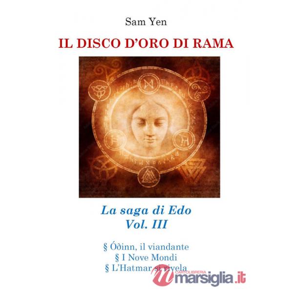 Disco d'oro di Rama. La saga di Edo (Il). Vol. 3