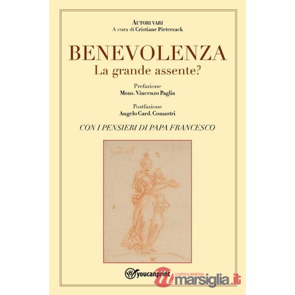 Benevolenza. La grande assente?