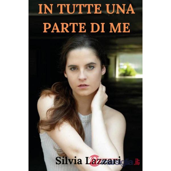 In tutte una parte di me