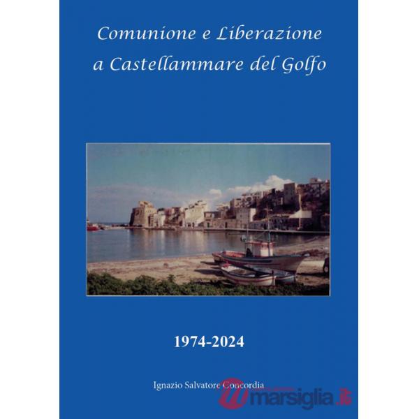 Comunione e liberazione a Castellammare del Golfo 1974-2024