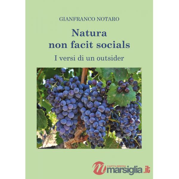 Natura non facit socials. I versi di un outsider