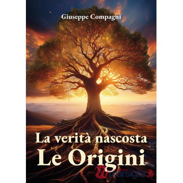 Verità nascosta. Le origini (La)