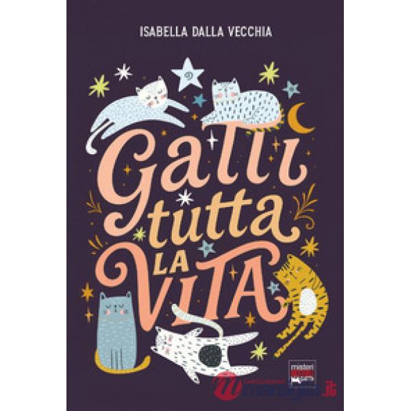 Gatti tutta la vita