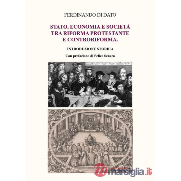 Stato, economia e società tra Riforma protestante e Controriforma