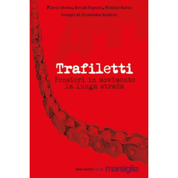 Trafiletti. Pensieri in movimento la lunga strada