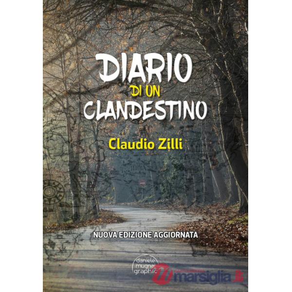 Diario di un clandestino. Nuova ediz.