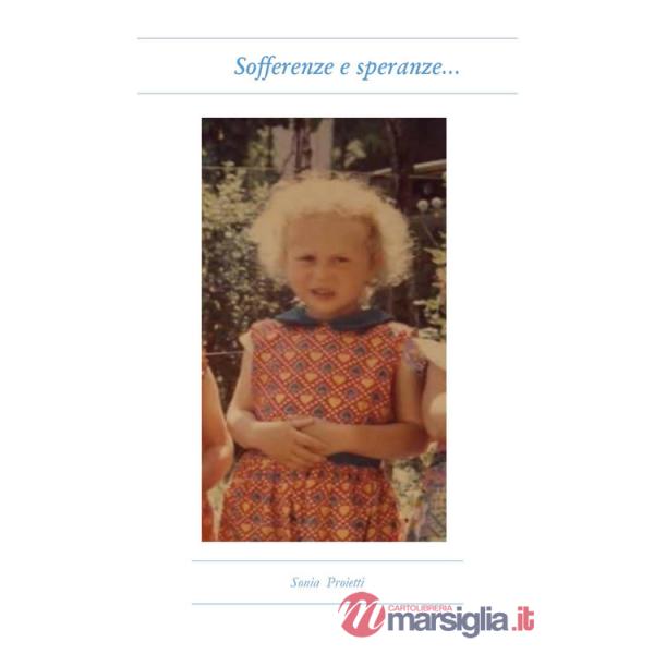 Sofferenze e speranze...