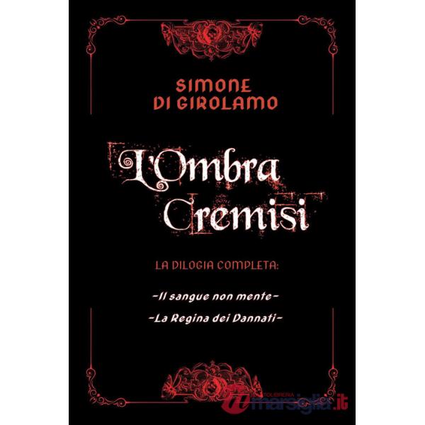 Ombra cremisi. La dilogia completa (L')