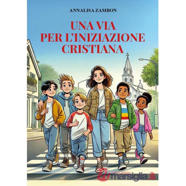Via per l'iniziazione cristiana (Una)
