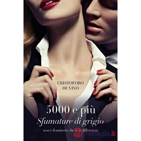 5000 e più Sfumature di grigio. Non è il numero che fa la differenza