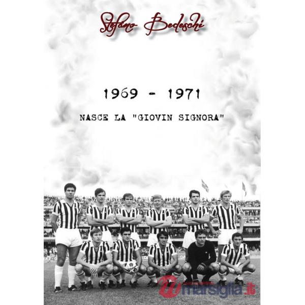 1969-1971. Nasce la «Giovin Signora»