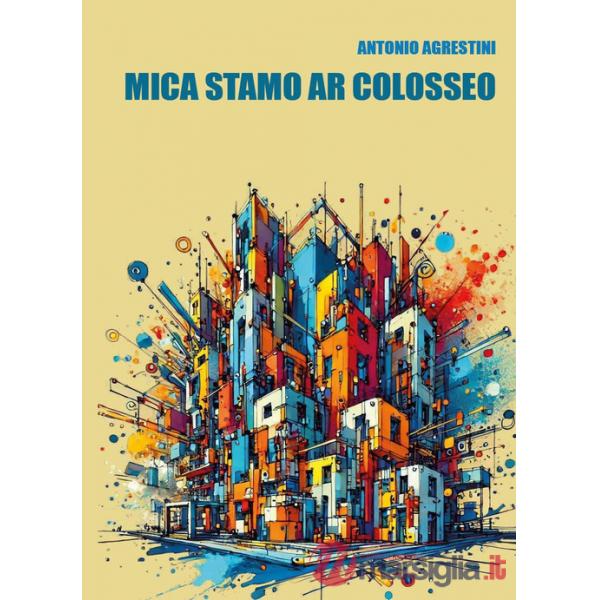 Mica stamo ar Colosseo
