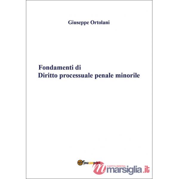 Fondamenti di diritto processuale penale minorile