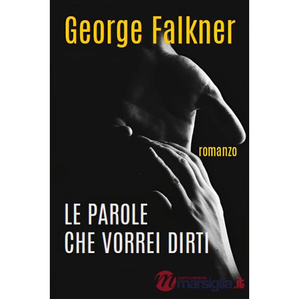 Parole che vorrei dirti (Le)