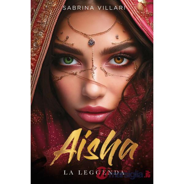 Aisha. La leggenda