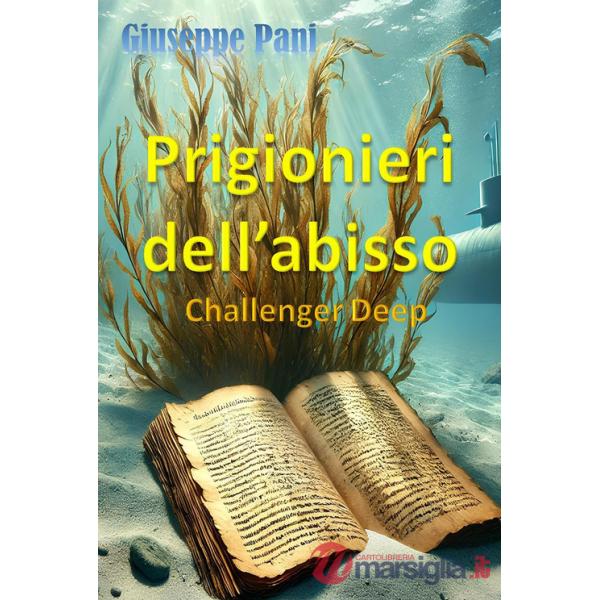 Prigionieri dell'abisso. Challenger deep