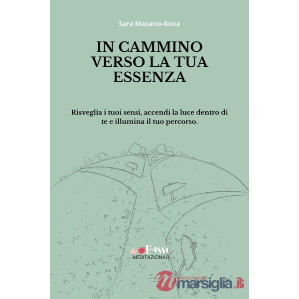 In cammino verso la tua essenza