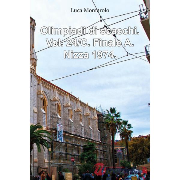 Olimpiadi di scacchi. Vol. 24/C: Finale A. Nizza 1974