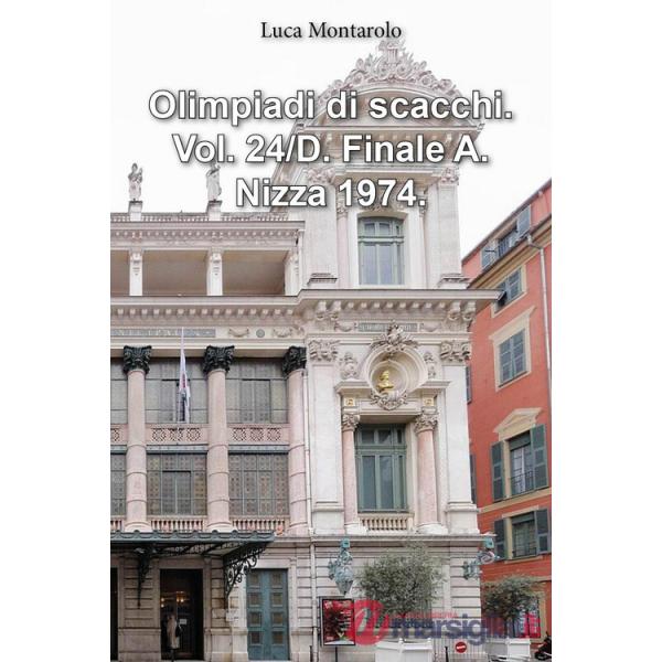 Olimpiadi di scacchi. Vol. 24/D: Finale A. Nizza 1974