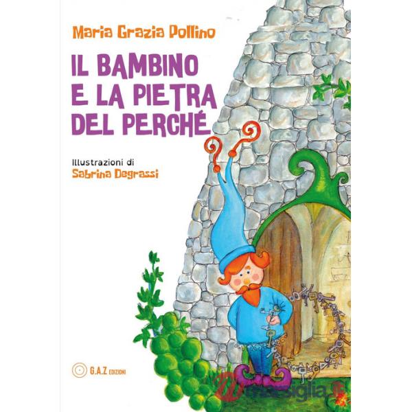 Bambino e la pietra del perché (Il)