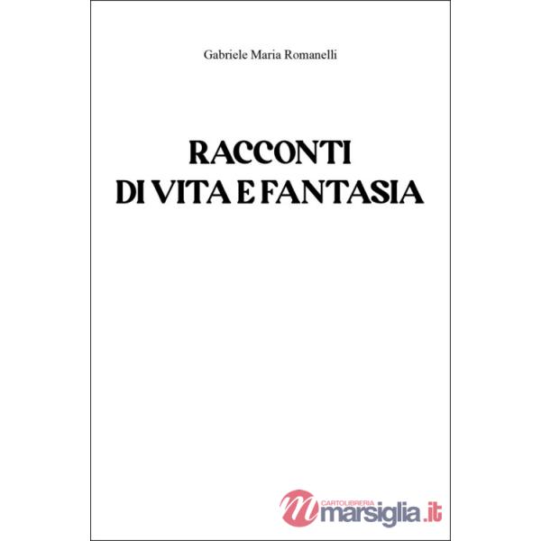 Racconti di vita e fantasia