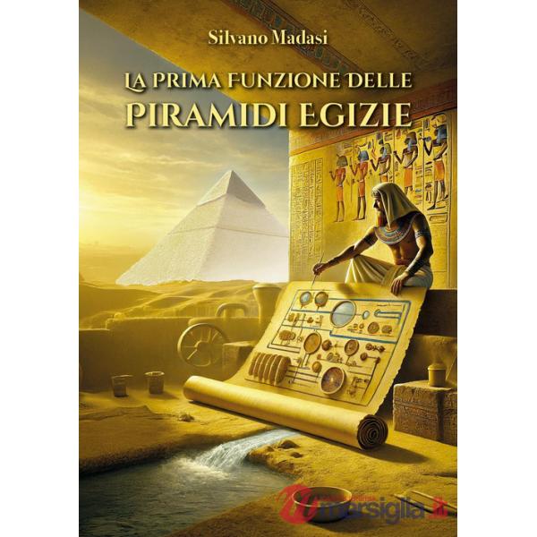 Prima funzione delle piramidi egizie (La)