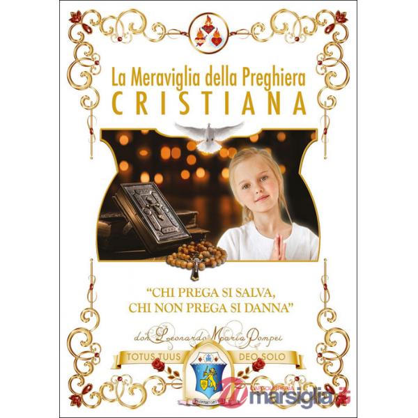 Meraviglia della preghiera cristiana (La)