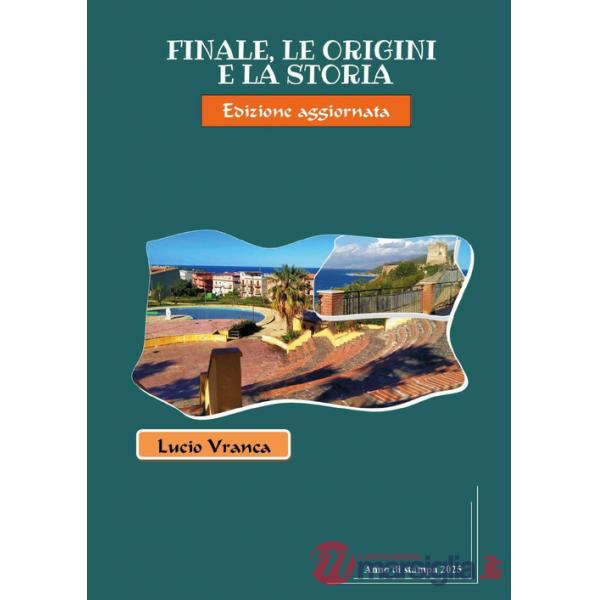 Finale, le origini e la storia