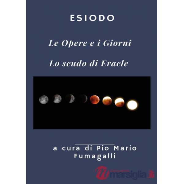 Opere e i giorni-Lo scudo di Eracle (Le)