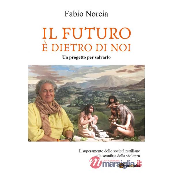Futuro è dietro di noi (Il)