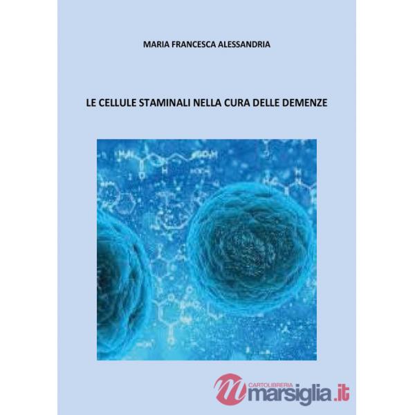 Cellule staminali nella cura delle demenze (Le)