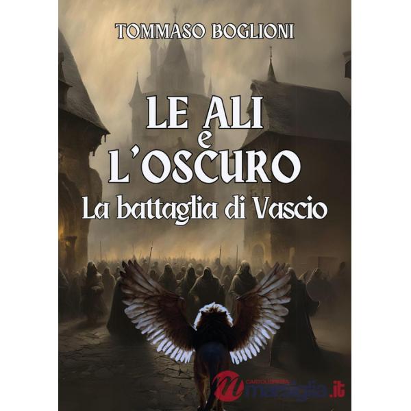 Ali e l'oscuro. La battaglia di Vascio (Le)