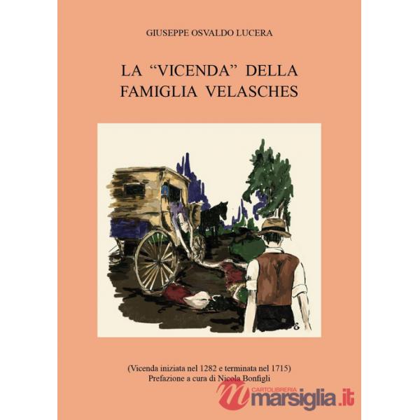 «vicenda» della famiglia Velasches (La)