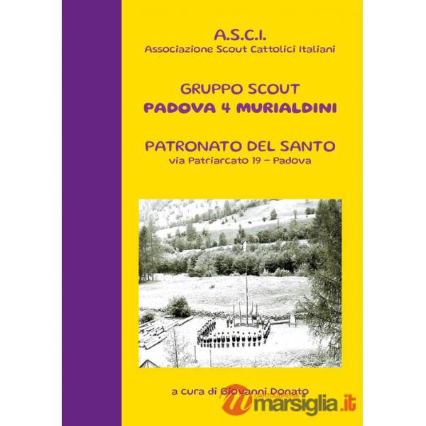 Gruppo scout Padova 4° murialdini. Patronato del Santo, via patriarcato 19-Padova