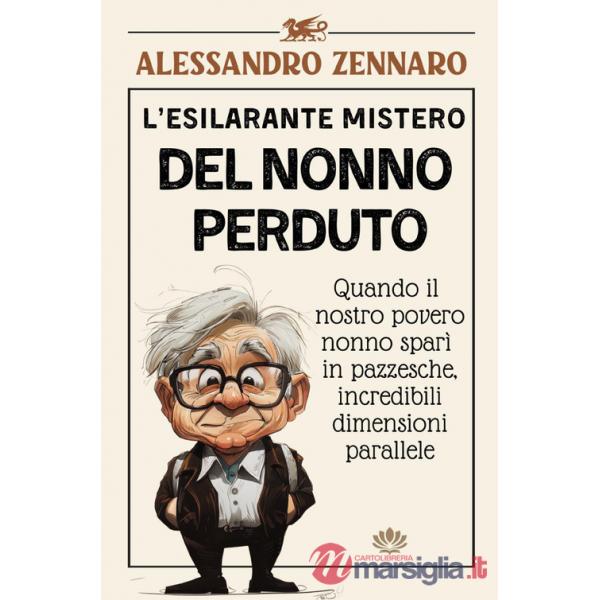 Esilarante mistero del nonno perduto (L')