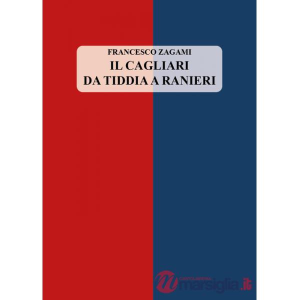 Cagliari da Tiddia a Ranieri (Il)