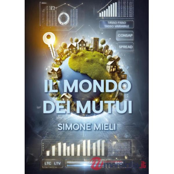 Mondo dei mutui (Il)
